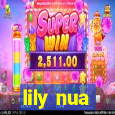 lily nua